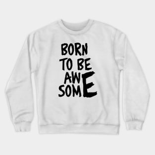 Awesome!! Crewneck Sweatshirt